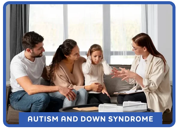 Autism and Down Syndrome